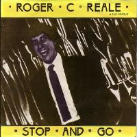 Roger C. Reale & Rue Morge - 'Stop and Go' 45rpm (UK Release)